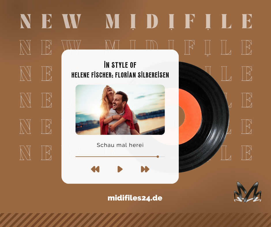 🌟🎤 Neues Midifile: "Schau mal herein" im Stil von Helene Fischer & Florian Silbereisen! 🎶