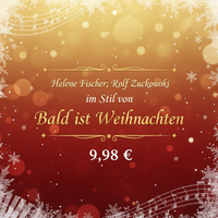 Bald ist Weihnachten - Der Weihnachtsklassiker im Stil von Helene Fischer & Rolf Zuckowski
